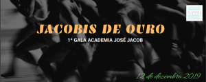 Jacobis de Ouro – 1ª Gala Academia José Jacob